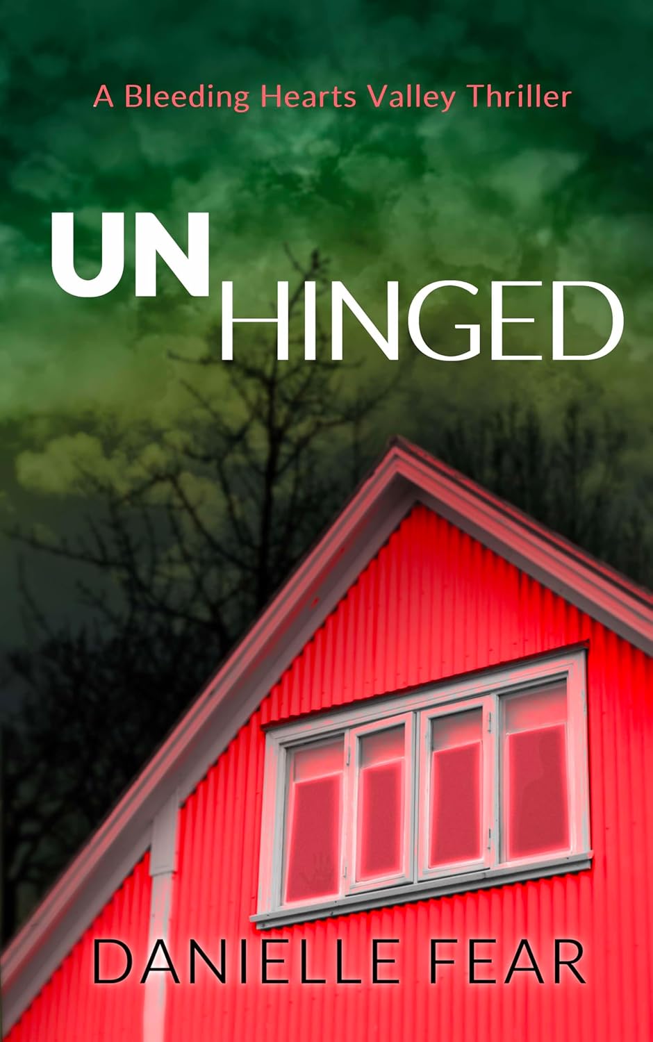 Unhinged by Danielle Fear